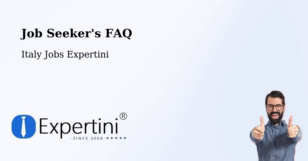 Job Seeker FAQ – Vimodrone - Italy Jobs Expertini