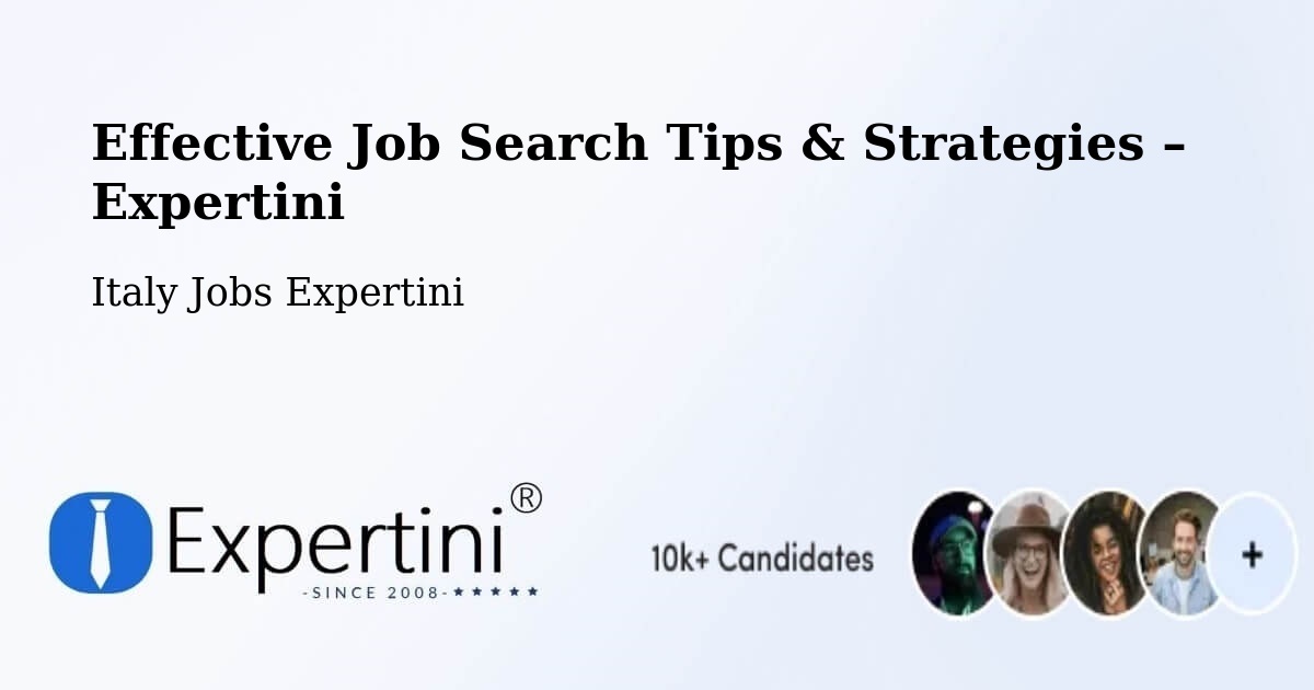 Job Search Tips & Strategies for Job Seekers – Vimodrone - Vimodrone, Italy Jobs Expertini