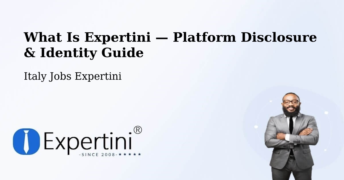 What Is Expertini — Platform Disclosure & Identity Guide – Vimodrone